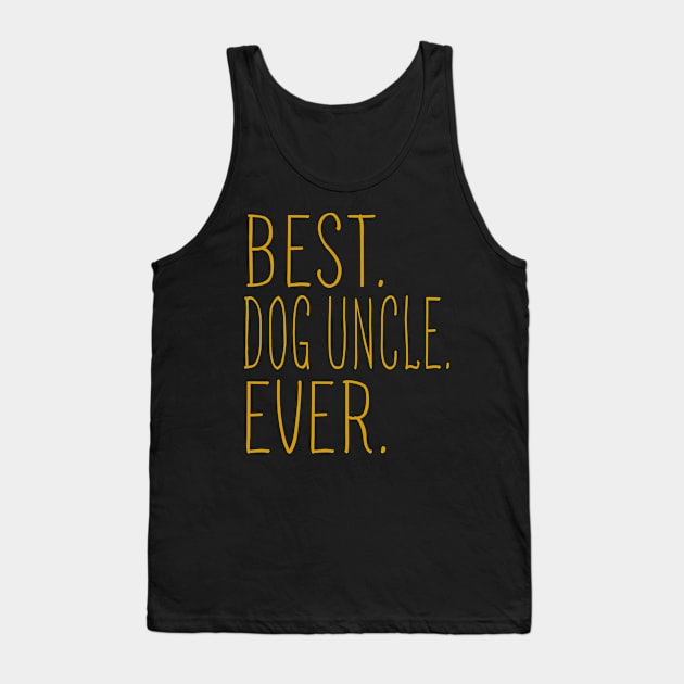 Best Dog Uncle Ever Cool Tank Top by Flavie Kertzmann